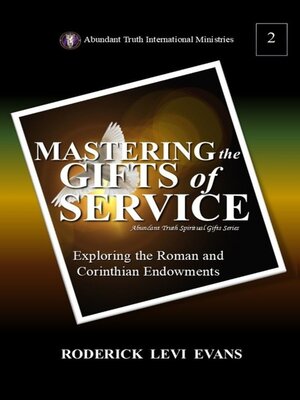 cover image of Mastering the Gifts of Service